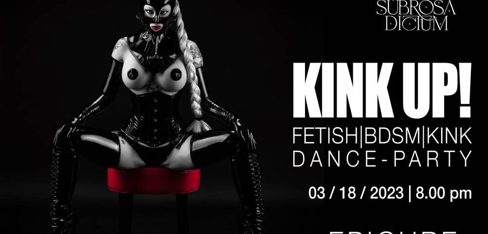 kink up fetish party march 18, 2023